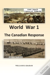 World War 1  - The Canadian Response