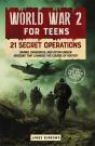 World War 2 For Teens - 21 Secret Operations - Preview