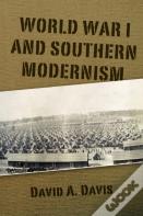 World War I And Southern Modernity
