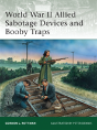 World War Ii Allied Sabotage Devices And Booby Traps - Preview