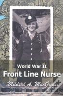 World War Ii Front Line Nurse