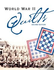 World War Ii Quilts, 2nd Edition