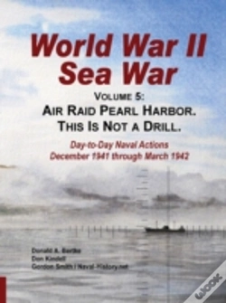Capa do artigo World War Ii Sea War, Vol 5: Air Raid Pearl Harbor. This Is Not A Drill