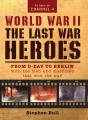 World War Ii: The Last War Heroes - Preview