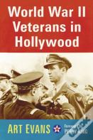 World War Ii Veterans In Hollywood