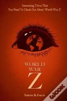 World War Z Trivia & Facts