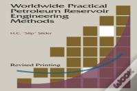 World Wide Practical Petroleum Reservoir Engineering Methods