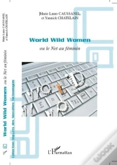 World Wild Women Ou Le Net Au Féminin