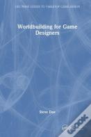 Worldbuilding For Game Designers