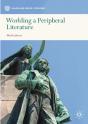 Worlding A Peripheral Literature - Preview