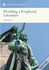 Worlding A Peripheral Literature