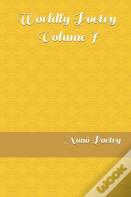 Worldly Poetry - Volume I