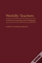 Worldly Teachers