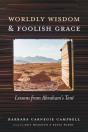Worldly Wisdom And Foolish Grace - Preview