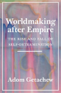 Worldmaking After Empire - Preview