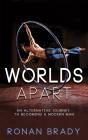 Worlds Apart: - Preview