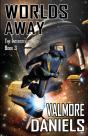 Worlds Away: The Interstellar Age Book 3 - Preview