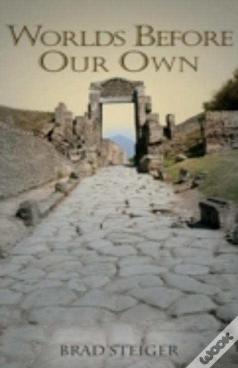 Worlds Before Our Own