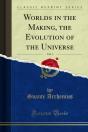 Worlds In The Making, The Evolution Of The Universe - Preview