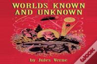 Worlds Known And Unknown