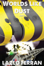 Worlds Like Dust - Preview