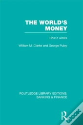 World'S Money (Rle: Banking & Finance)