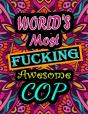World'S Most Fucking Awesome Cop - Preview