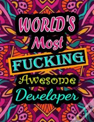 World'S Most Fucking Awesome Developer
