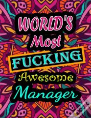World'S Most Fucking Awesome Manager