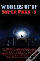 Worlds Of If Super Pack #3