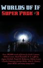 Worlds Of If Super Pack #3 - Preview