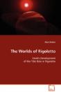 Worlds Of Rigoletto - Preview