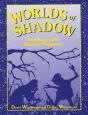 Worlds Of Shadow - Preview