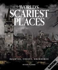 World'S Scariest Places