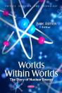 Worlds Within Worlds: The Story Of Nuclear Energy - Preview