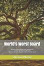 World'S Worst Board - Preview