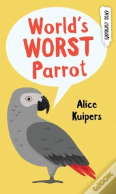 World'S Worst Parrot