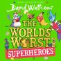 World'S Worst Superheroes - Preview