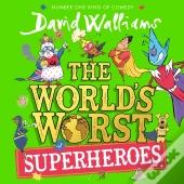 World'S Worst Superheroes