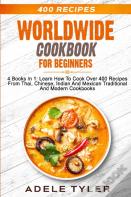Worldwide Cookbook For Beginners