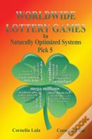 Worldwide Lottery Games In Naturally Optimized Systems