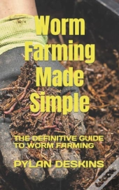 Worm Farming Made Simple