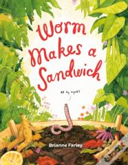 Worm Makes A Sandwich