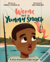Worms Are A Yummy Snack