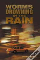 Worms Drowning In The Rain