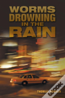 Worms Drowning In The Rain