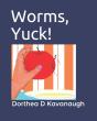 Worms, Yuck! - Preview