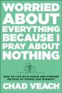 Worried About Everything Because I Pray About Nothing - Preview