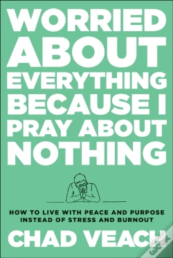 Capa do artigo Worried About Everything Because I Pray About Nothing