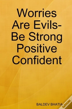Capa do artigo Worries Are Evils- Be Strong Positive Confident